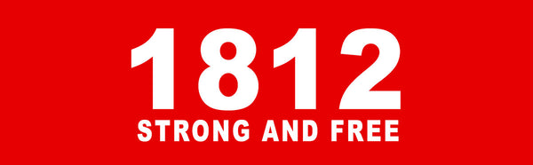 1812 STRONG AND FREE